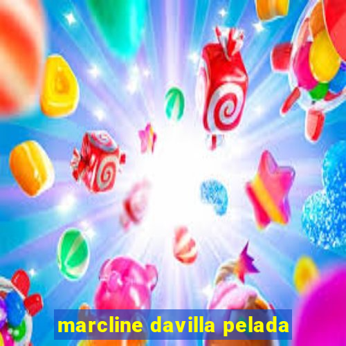 marcline davilla pelada